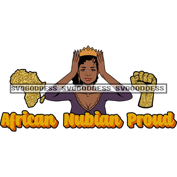 Afro Woman African Nubian Proud Crown Africa Crowned SVG JPG PNG Vector Clipart Cricut Silhouette Cut Cutting