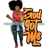 God Got Me Quote African American Woman Hand Holding Phone And Take Selfie Pose Afro Hairstyle Smile Face Design Element SVG JPG PNG Vector Clipart Cricut Silhouette Cut Cutting