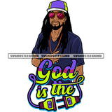 God In The Plug Quote Gangster African American Man Showing Peach Hand Sign Wearing Cap And Sunglass Design Element Locus Hairstyle SVG JPG PNG Vector Clipart Cricut Silhouette Cut Cutting