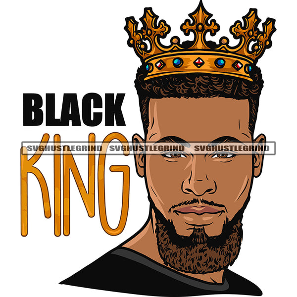 Black King Quote African American Man Face And Head Crown On Afro Man Head Design Element Smile Face White Background SVG JPG PNG Vector Clipart Cricut Silhouette Cut Cutting