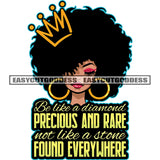 Be Like A Diamond Precious And Rare Not Like A Stone Found Everywhere Quote African American Cute Girls Close Eyes Wearing Hoop Earing Crown On Head Puffy Hairstyle Design Element White Background SVG JPG PNG Vector Clipart Cricut Silhouette Cut Cutting