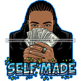 Self Made Quote Gangster African American Girls Hand Holding Money Note Kiss Pose Design Element Locus Hairstyle Wearing Dimond Ring SVG JPG PNG Vector Clipart Cricut Silhouette Cut Cutting