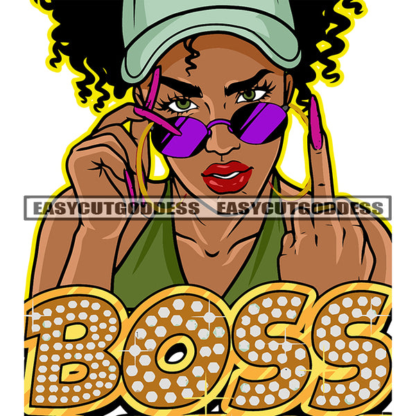 Boss Quote Gangster Melanin Woman Angry Face Showing Middle Finger African American Woman Wearing Sunglass And Hoop Earing Curly Hairstyle White Background SVG JPG PNG Vector Clipart Cricut Silhouette Cut Cutting