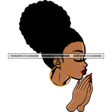 Hard Praying Hand Melanin Woman Close Eyes Side Pose Design Element African American Woman Wearing Hoop Earing White Background Red Lips SVG JPG PNG Vector Clipart Cricut Silhouette Cut Cutting