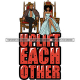 Uplift Each Other Quote African American Prince And Princess Sitting Pose Crown ON Head Design Element White Background Sexy Pose SVG JPG PNG Vector Clipart Cricut Silhouette Cut Cutting