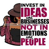 Invest In Ideas And Businesses Not In Emotions And People Quote African American Woman Wearing Hat And Hoop Earing Smile Face Design Element Holding Own Shirt SVG JPG PNG Vector Clipart Cricut Silhouette Cut Cutting