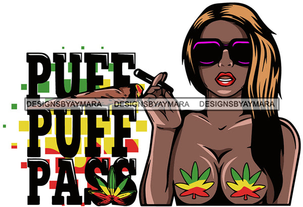Puff Puff and Pass Quotes Woman Smoking Weed Vector Design Marijuana Leaf Colorful Dripping Design Element Cannabis High Life 420 Blunt Smoke Pot Stoned SVG JPG PNG Vector Clipart Cricut Cutting Files