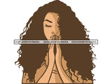 Afro Woman Praying God SVG Lord Believe Faith .PNG .JPG .SVG Clipart Perfect For Printing Not For Cutting