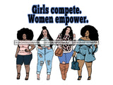 Thick Goddess Women Empower Life Quotes Freedom Nubian Melanin Afro Hairstyle Female Classy Lady .PNG .EPS .JPG Vector Clipart