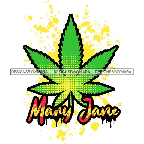 Weed Leaf Dope Cannabis Medical Marijuana Joint Blunt High Life SVG Cutting Files