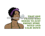 Woman Smoking Pot Joint Blunt Stoned High Life Weed Leaf Marijuana Grass Relax Chill SVG Cutting Files