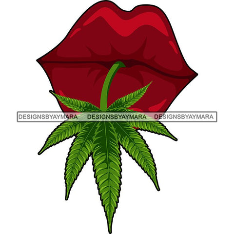 Weed Leaf Sexy Lips Cannabis Medical Marijuana Joint Blunt High Life SVG Cutting Files