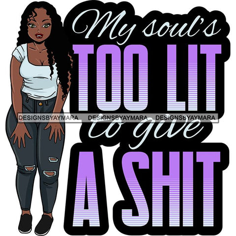 Fashion Woman Melanin Bad Ass Life Quotes .SVG Cutting Files For Silhouette Cricut and More!