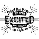School Bus Driver Cute Quotes SVG Cut Files For Silhouette Cricut and More