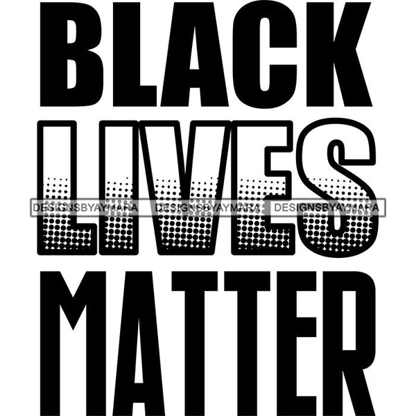Black Lives Matter Humanity Social Protest Justice Black-Owned Businesses SVG PNG JPG Vector Cutting Files