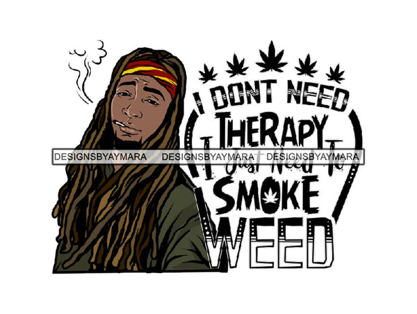 Man Smoking Weed Blunt Cannabis Medical Marijuana Mary Jane Pot Stone High Life Smoker Smoking Smoke 420 Drug PNG Print File Not For Cuttingcut