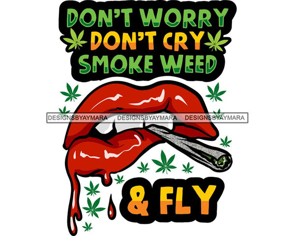 Marijuana Smoking Pot Joint Blunt Stoned High Life Weed Leaf Grass Relax Chill SVG Cutting Files