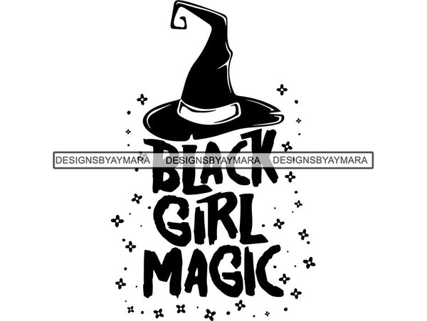 Black Girl Magic SVG Quotes Files For Silhouette and Cricut