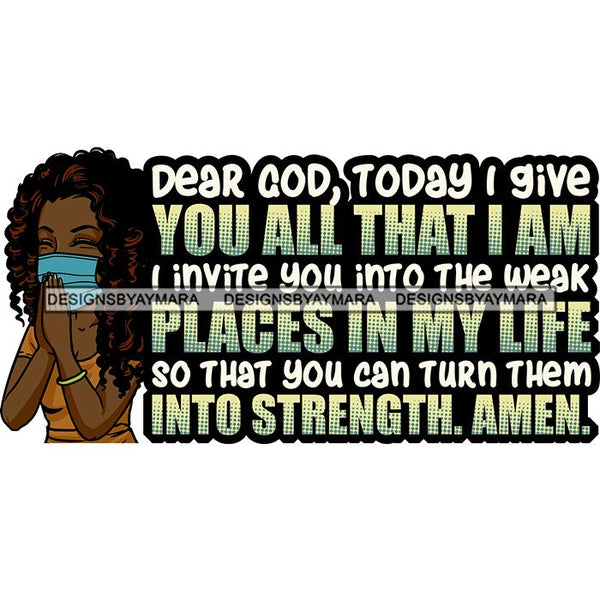 Black Woman Praying God Quotes Face Mask Begging Prayers Save Life Mujer Orando a Dios SVG Vector Clipart Cutting Files