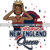 New England Queen Football Team SVG Cutting Files For Silhouette Cricut and More