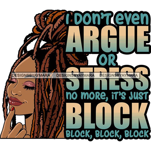 Afro Woman Dreadlocks Locs Hairstyle Gangster Bad Ass Quotes .SVG Cutting Files For Silhouette Cricut and More!