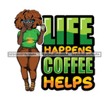 Lola Afro BBW Coffee Quotes .SVG Cutting Files For Silhouette and Cricut and More!
