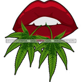 Weed Leaf Sexy Lips Cannabis Medical Marijuana Joint Blunt High Life SVG Cutting Files