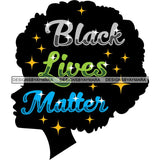 Black Lives Matter Humanity Social Protest Justice Black-Owned Businesses SVG PNG JPG Vector Cutting Files