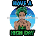 Woman Smoking Pot Joint Blunt Stoned High Life Weed Leaf Marijuana Grass Relax Chill SVG Cutting Files