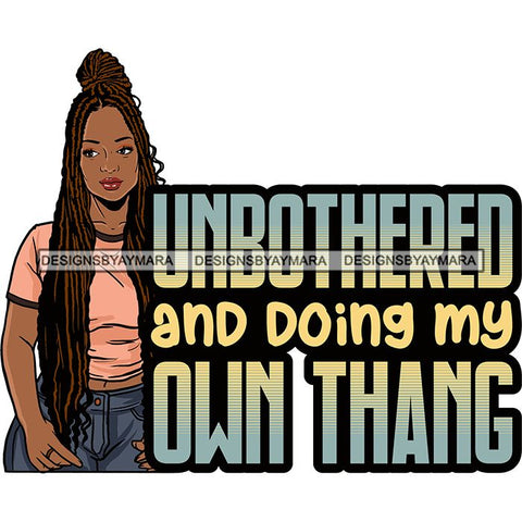 Afro Woman Dreadlocks Locs Hairstyle Gangster Bad Ass Quotes .SVG Cutting Files For Silhouette Cricut and More!