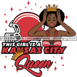 Kansas City Queen Football Team SVG Cutting Files For Silhouette Cricut and More