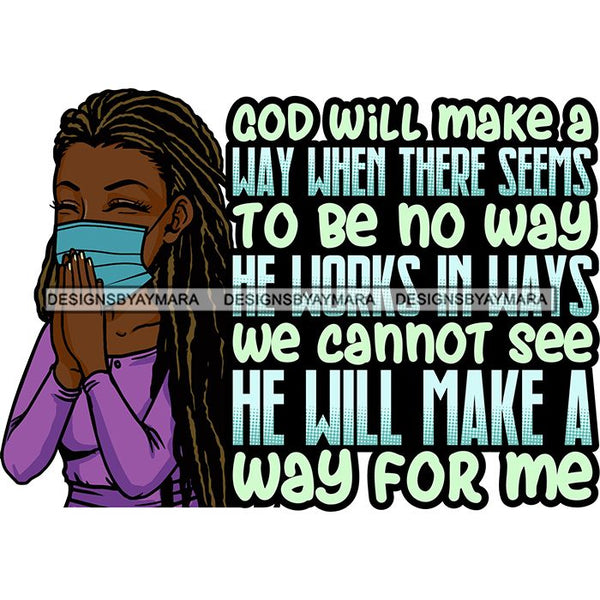 Black Woman Praying God Quotes Face Mask Begging Prayers Save Life Mujer Orando a Dios SVG Vector Clipart Cutting Files