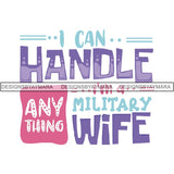 Military Quotes PNG File For Print Not For Cutting