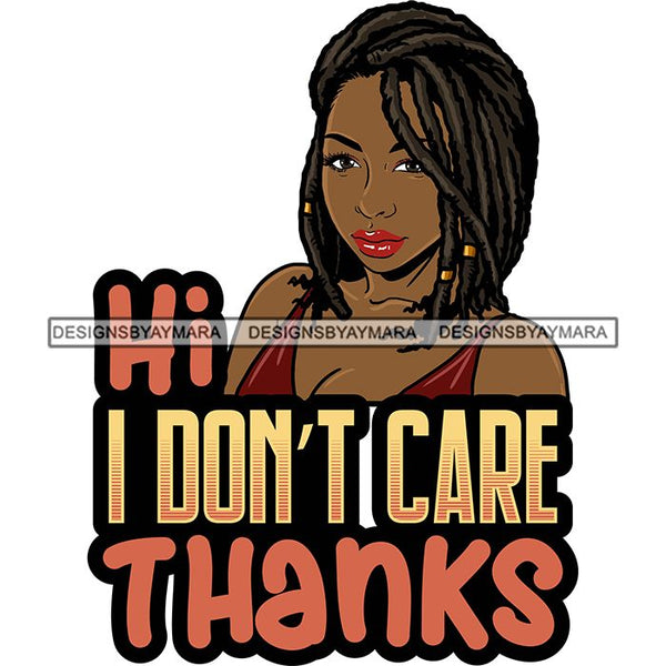 Afro Woman Dreadlocks Locs Hairstyle Gangster Bad Ass Quotes .SVG Cutting Files For Silhouette Cricut and More!