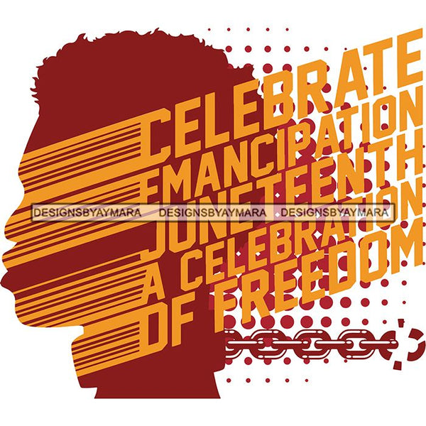 Juneteenth Emancipation Freedom June 19 Holiday African American History  SVG PNG JPG Vector Cutting Files