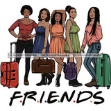 Ladies Getaway Vacation Trip Flight Travel Adventure Best Friends Journey Together Sisters Divas Melanin Girlfriends SVG Files For Cutting and More!