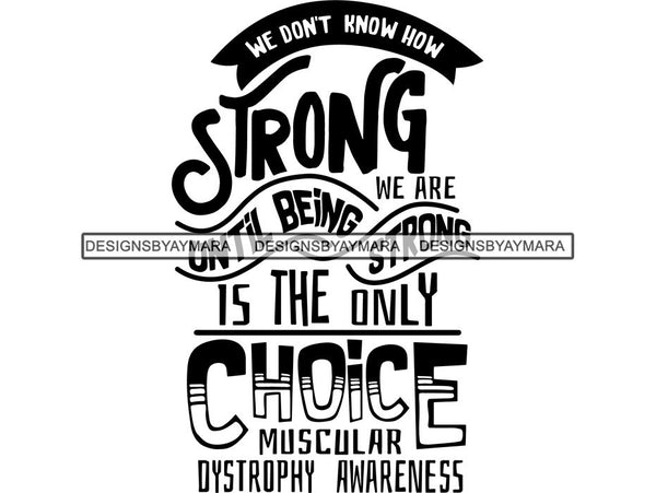 Muscular Dystrophy Awareness SVG Quotes Cut Files