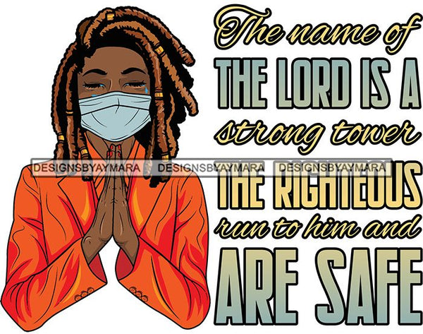 Afro Lola Praying God For Strength Protection Quotes Sad Crying Pain Face Mask Begging Prayers Virus SVG Vector Clipart Cutting Files