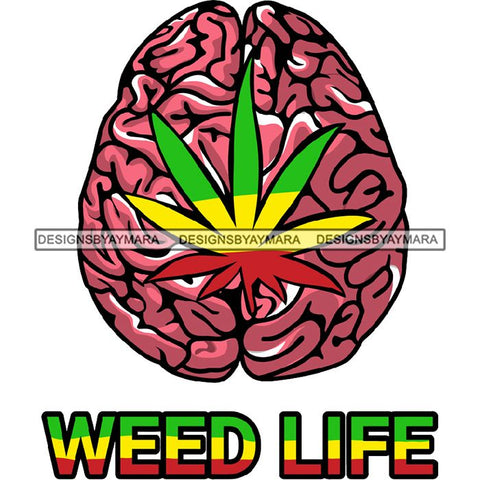 Rasta High Life Smoking Weed Everyday 420 Cannabis Pot Head Weed Leaf Grass Marijuana Joint Blunt Stoned SVG Cutting Files