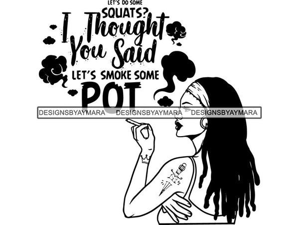 Woman Smoking Pot Deadlock Braids Hairstyle Rasta Queen Blunt Weed Cannabis 420 Marijuana Stoner High Life .SVG Cut File For Silhouette and Cricut