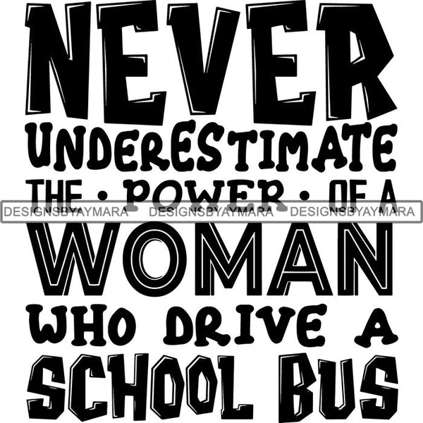 School Bus Driver Cute Quotes SVG Cut Files For Silhouette Cricut and More