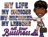 Afro Lola Life Quotes Fashion Girl Woman Melanin Popping Ebony Queen .SVG Cutting Files