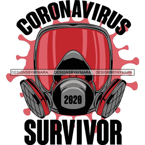Coronavirus Medical Epidemic Disease Virus Health Pandemic Illness Quotes SVG Cutting Files
