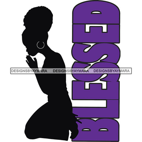 Afro Silhouette Woman Praying God Blessed Quotes SVG Cutting Files
