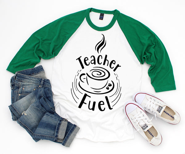 Teacher Fuel SVG Quotes