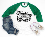 Teaching is a Work Of Heart SVG Quotes