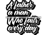 Father's Day Quotes SVG Dad Papi Papa My Hero True Love Man Kids Son Daughter Family Together .SVG .PNG .JPG .EPS Vector Clipart  Silhouette Cutting Cut Cricut