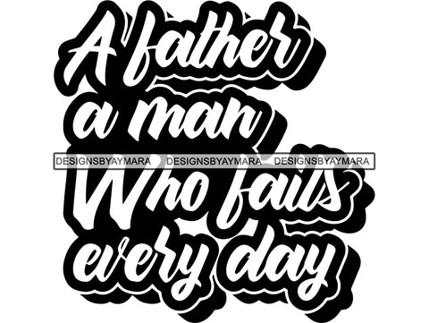 Father's Day Quotes SVG Dad Papi Papa My Hero True Love Man Kids Son Daughter Family Together .SVG .PNG .JPG .EPS Vector Clipart  Silhouette Cutting Cut Cricut